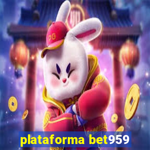 plataforma bet959